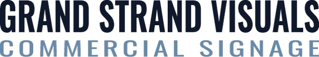 Grand Strand Visuals — Commercial Signage